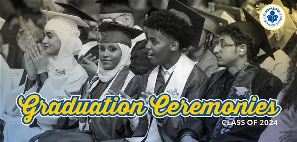RCSD Graduation Ceremonies for the Class of 2024